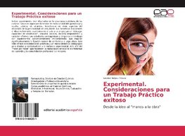 Experimental. Consideraciones para un Trabajo Práctico exitoso