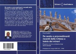 De sexto e provvedimenti recenti della Chiesa a tutela dei minori