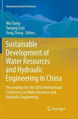 Sustainable Development of Water Resources and Hydraulic Engineering in China