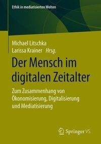 Der Mensch im digitalen Zeitalter