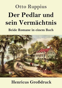 Der Pedlar und sein Vermächtnis (Großdruck)