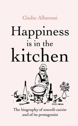 Happiness Is in the Kitchen