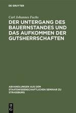 Der Untergang des Bauernstandes und das Aufkommen der Gutsherrschaften