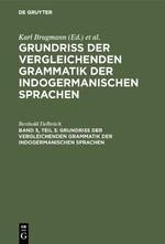 Grundriss der vergleichenden Grammatik der indogermanischen Sprachen. Band 5, Teil 3