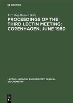 Proceedings of the Third Lectin Meeting: Copenhagen, June 1980