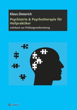 Psychiatrie & Psychotherapie für Heilpraktiker