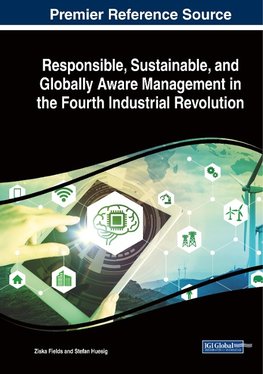 Responsible, Sustainable, and Globally Aware Management in the Fourth Industrial Revolution