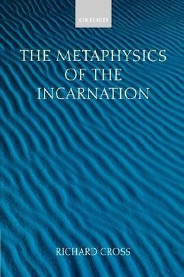 The Metaphysics of the Incarnation