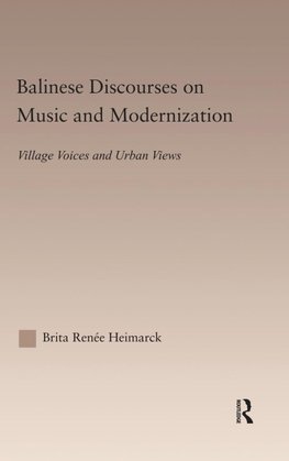 Balinese Discourses on Music and Modernization