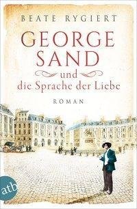 George Sand und die Sprache der Liebe