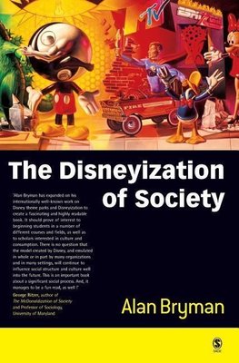 Bryman, A: Disneyization of Society