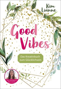 Kim Lianne: Good Vibes