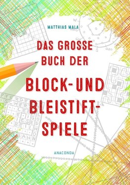 Das große Buch der Block- und Bleistiftspiele