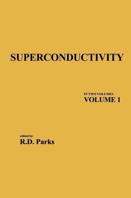 Parks, R: Superconductivity