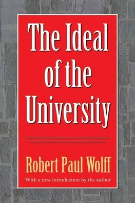 Wolff, R: Ideal of the University