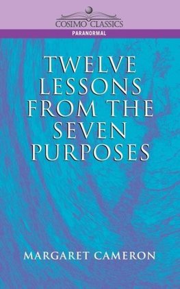 Twelve Lessons from the Seven Purposes