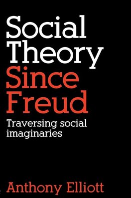 Social Theory Since Freud