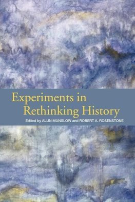 Munslow, A: Experiments in Rethinking History