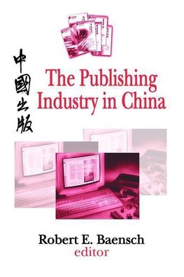 Baensch, R: Publishing Industry in China