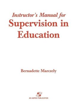 Instructor's Manual for Supervision in Education