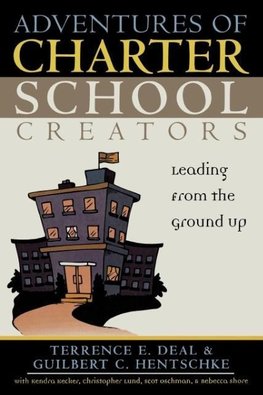 Adventures of Charter School Creators