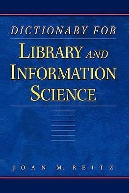 Dictionary for Library and Information Science