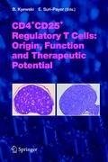 CD4+CD25+ Regulatory T Cells: Origin, Function and Therapeutic Potential