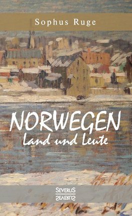 Norwegen. Land und Leute