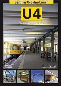 Berliner U-Bahn-Linien: U4 - Die Schöneberger U-Bahn