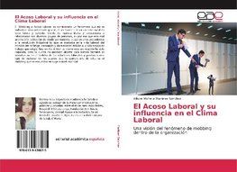 El Acoso Laboral y su influencia en el Clima Laboral