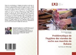 Problématique de l'hygiène des viandes de vache aux marchés de Bukavu