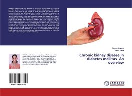 Chronic kidney disease in diabetes mellitus- An overview