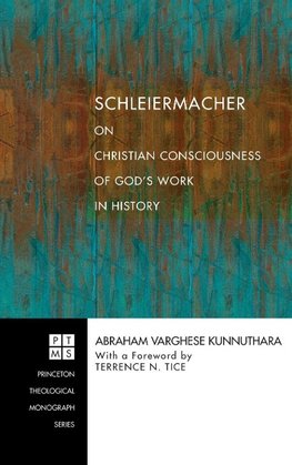 Schleiermacher on Christian Consciousness of God's Work in History