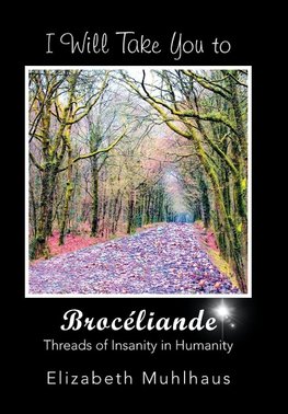 I Will Take You to Broceliande