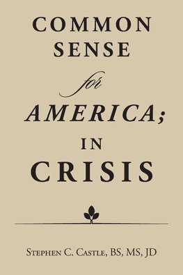 Common Sense for America; in Crisis