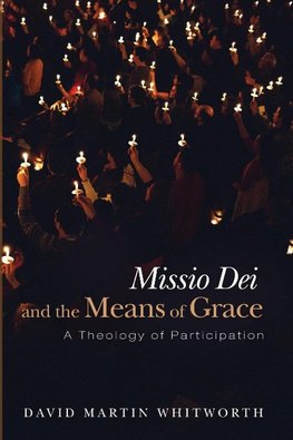 Missio Dei and the Means of Grace