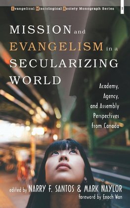 Mission and Evangelism in a Secularizing World