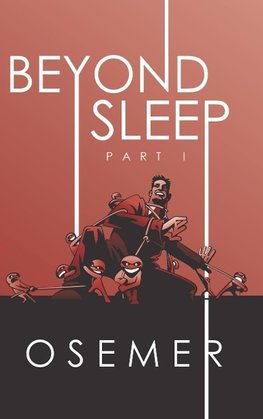 Beyond Sleep