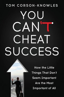 You Can't Cheat Success