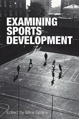 Collins, M: Examining Sports Development