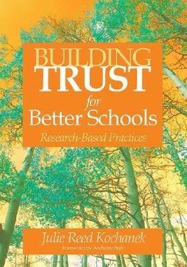 Kochanek, J: Building Trust for Better Schools