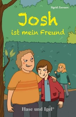 Josh ist mein Freund. Schulausgabe