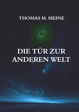 Die Tür zur anderen Welt