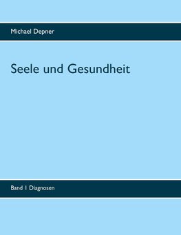 Seele und Gesundheit