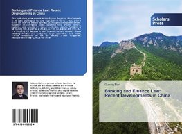 Banking and Finance Law: Recent Developments in China