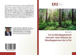 Foi et Développement Humain: Une Théorie du Développement de la Foi