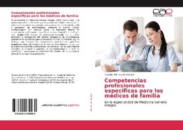 Competencias profesionales específicas para los médicos de familia