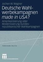 Deutsche Wahlwerbekampagnen made in USA?