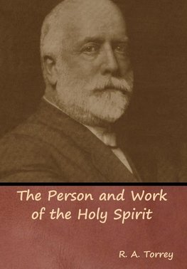 The Person and Work of the Holy Spirit