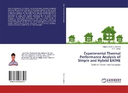 Experimental Thermal Performance Analysis of Simple and Hybrid EATHE